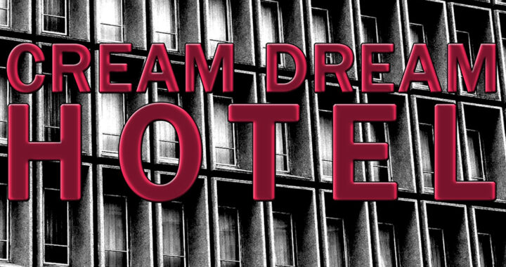 [EIGENE WERKE]: Cream Dream Hotel